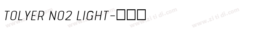 Tolyer No2 Light字体转换